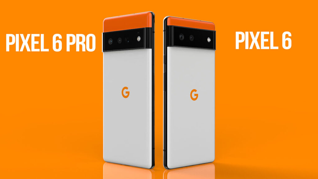 Google Pixel 6 VS Google Pixel 6 Pro – Complete Review And Comparison